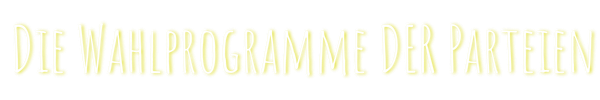 Wahlprogramme der Parteien